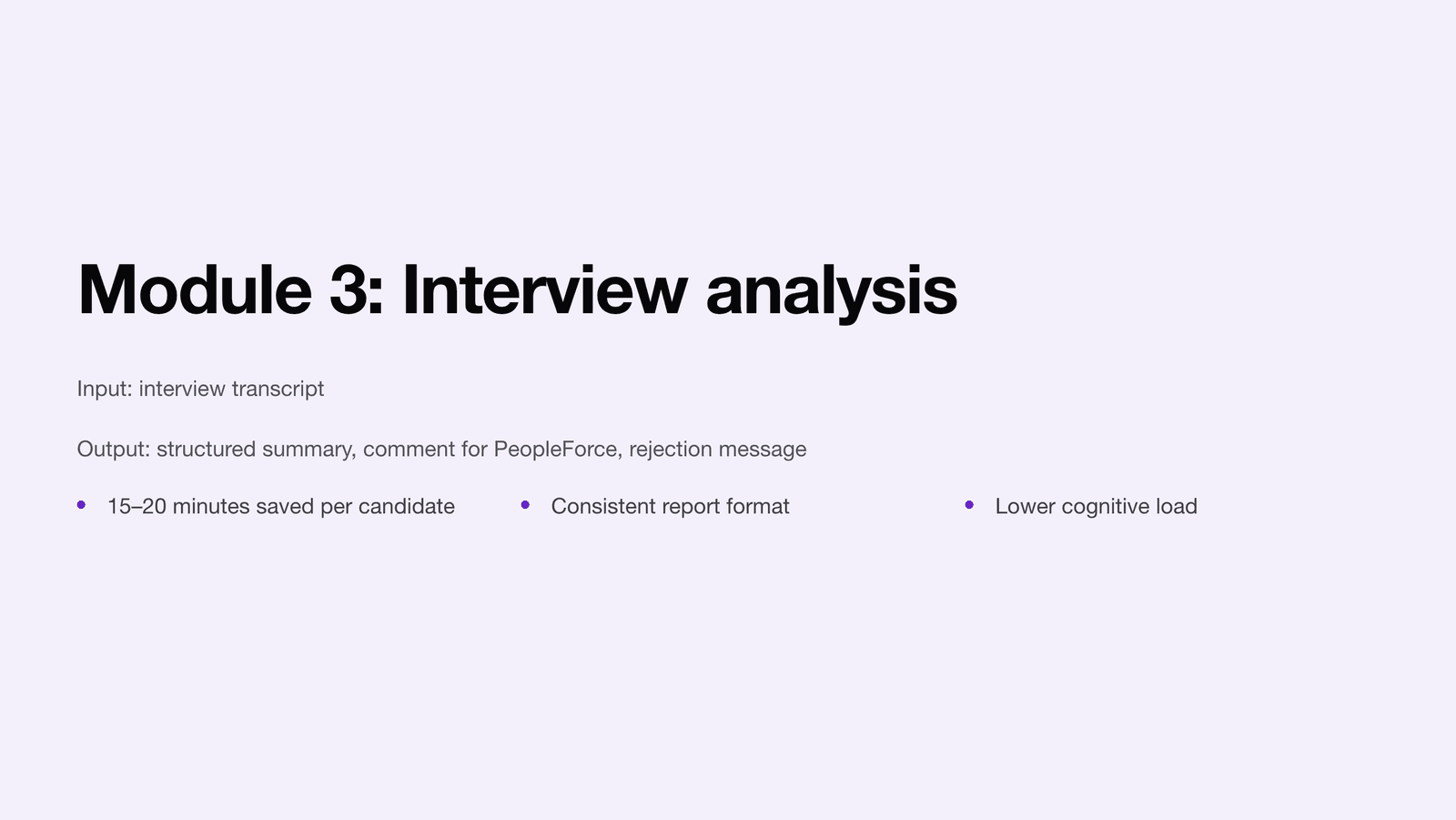 Transcript analysis module — verdict, a comment ready for the ATS, and a rejection note